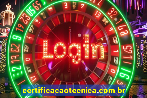 certificacaotecnica.com br